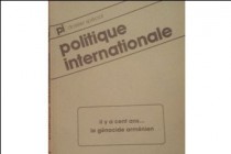 The Prestigious Politique Internationale Journal published a special issue dedicated to the Centenary of the Armenian Genocide