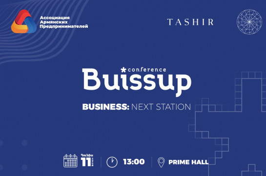 Buissup Conference 2022-ը կանցկացվի «Բիզնես. հաջորդ կայարանը» խորագրի ներքո